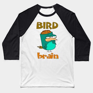 Birdbrain Design for Bird Lovers Baseball T-Shirt